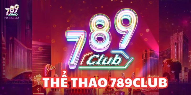 Các loại hình cá cược thể thao 789Club